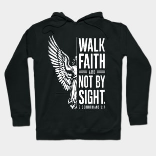 2 Corinthians 5:7 Walk by Faith Not By Sight Angel Design Hoodie